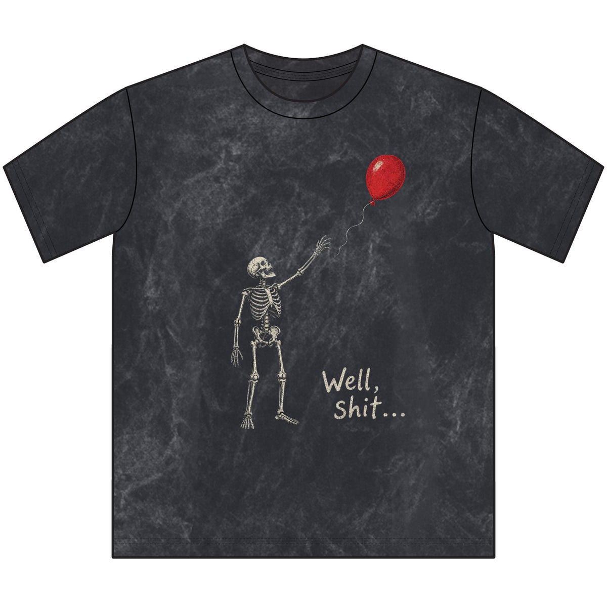 Well, Shit Skeleton Tee — Vintage Distressed Skull Balloon T‑Shirt